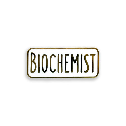 Enamel pin with 'BIOCHEMIST' text on a white background