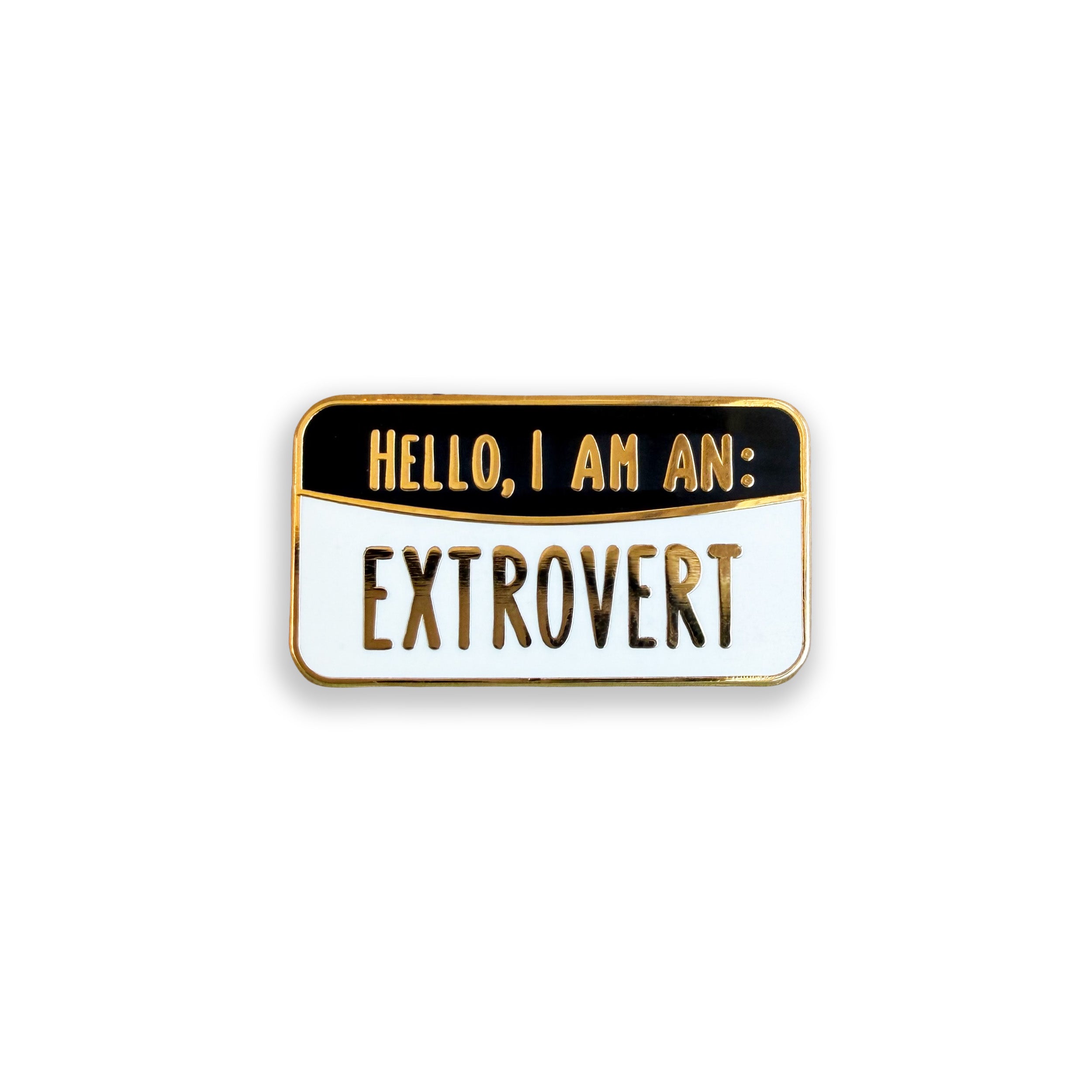 Extrovert black and white enamel pin badge on white background