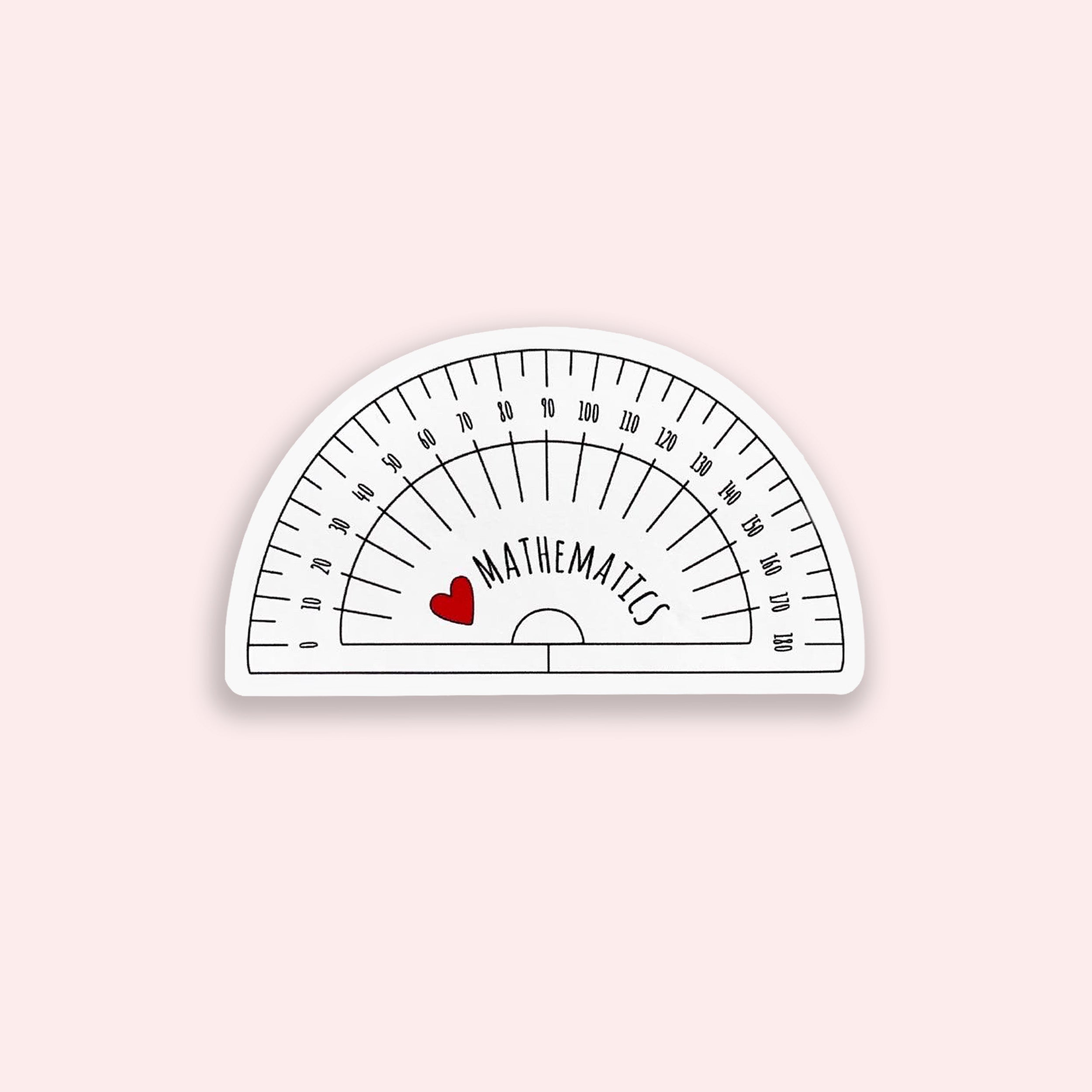 Protractor-shaped sticker with 'Mathematics' and a heart on a light pink background
