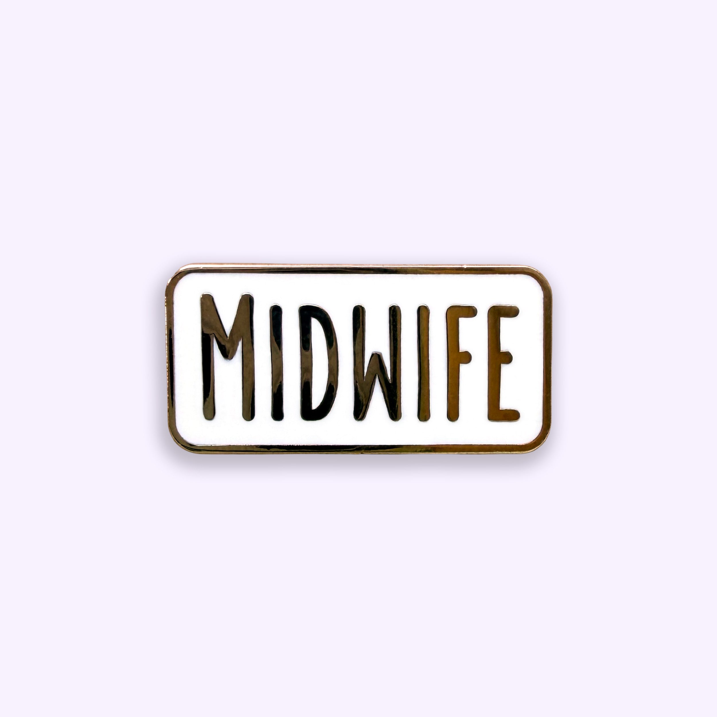 Enamel pin with 'MIDWIFE' text on a purple background