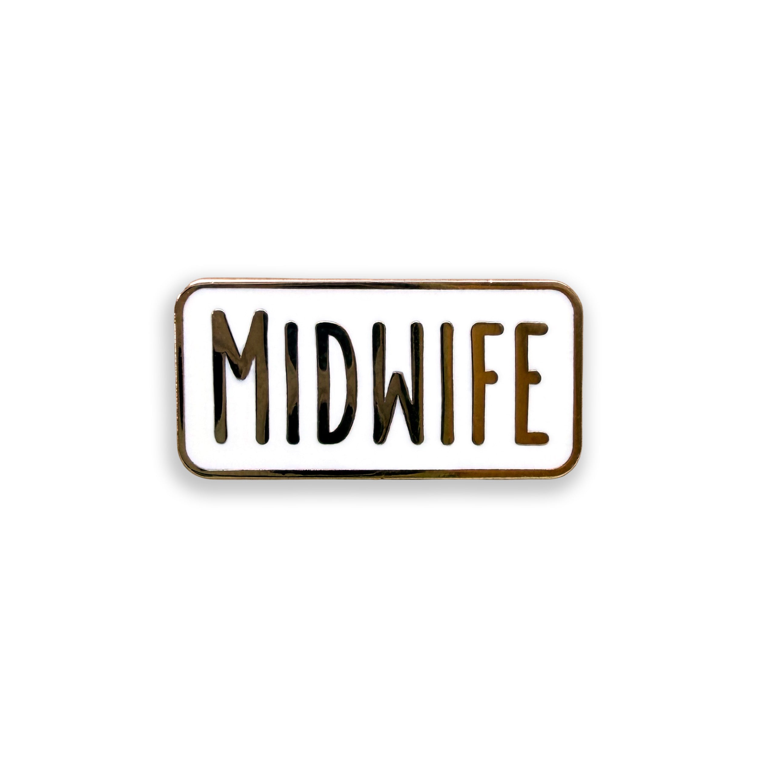 Enamel pin with 'MIDWIFE' text on a white background