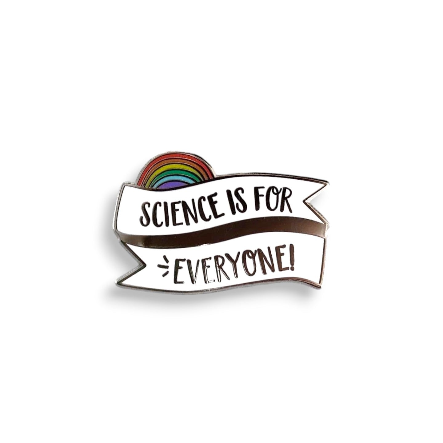 Pin with 'Science is for Everyone!' banner and rainbow on a white background