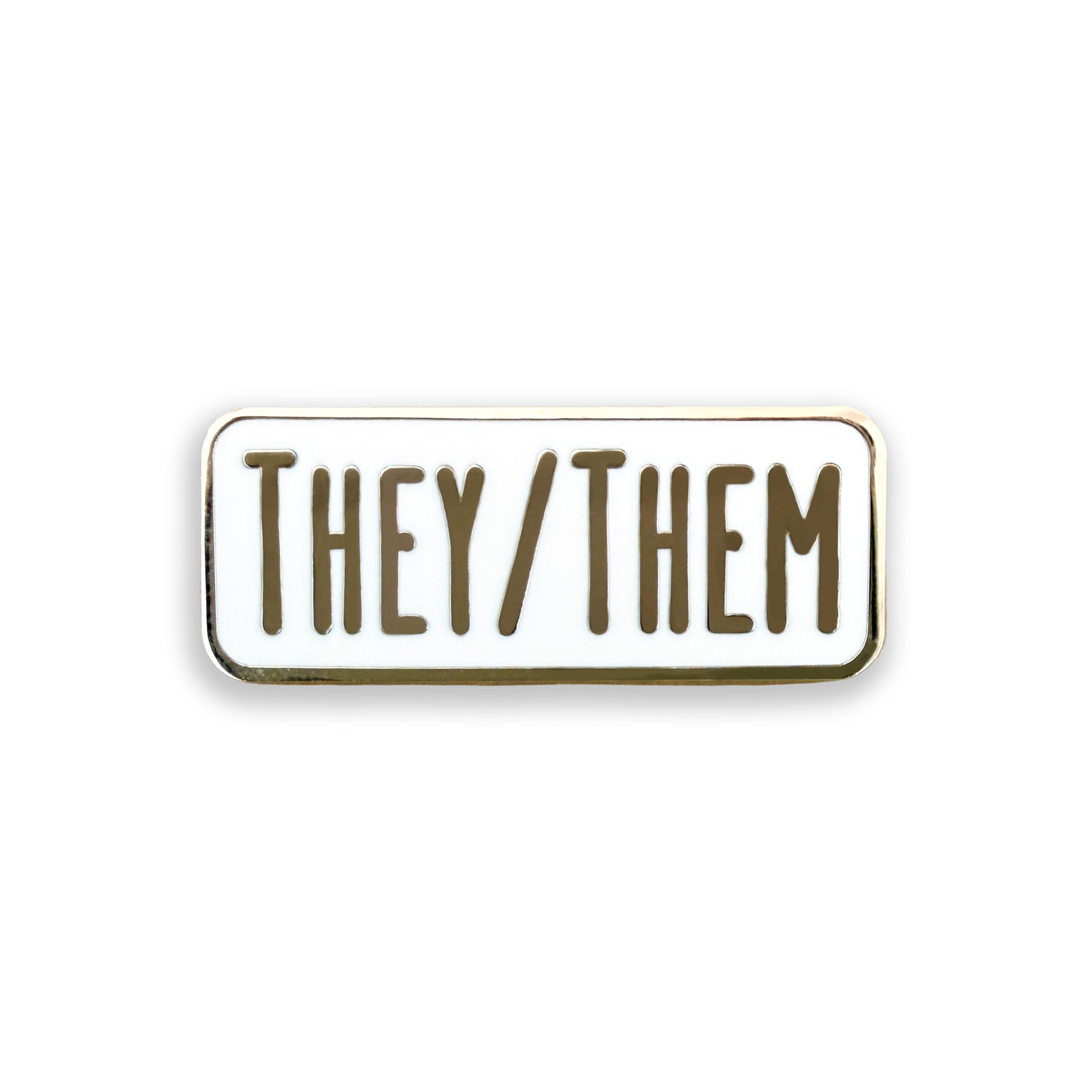 Enamel pin with 'THEY/THEM' text on a white background