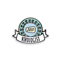 Pin with virology design and 'Virologist' text on a white background