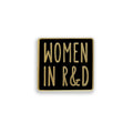 Black square pin with 'WOMEN IN R&D' text on a white background